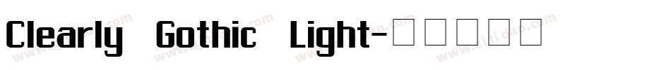 Clearly Gothic Light字体转换